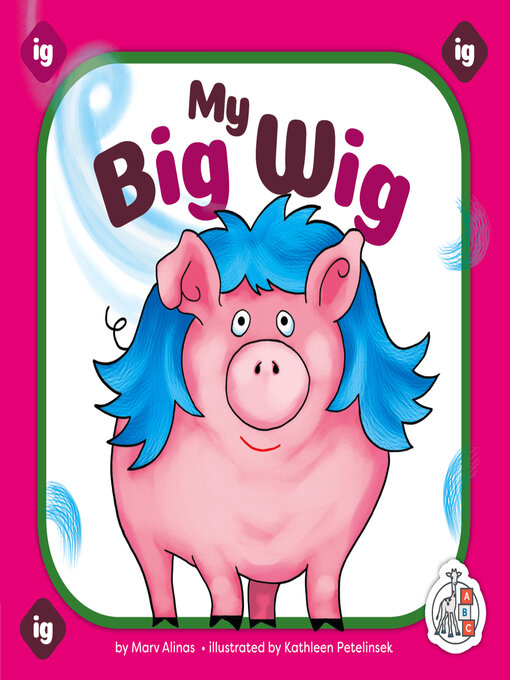 Title details for My Big Wig by Marv Alinas - Available